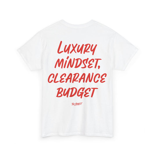 Luxury mindset, clearance budget